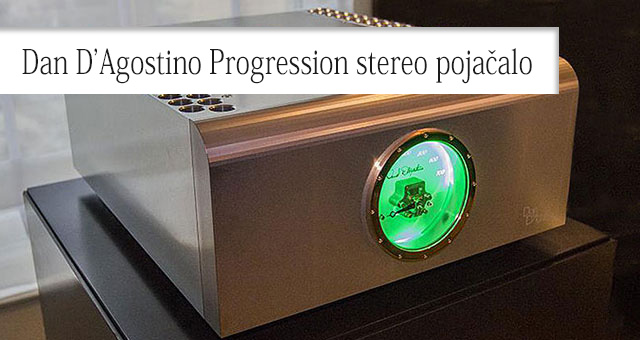 Dan D’Agostino Progression stereo pojačalo