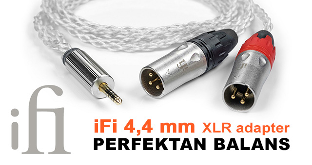 iFi Audio 4,4 mm / XLR adapter – perfektan balans