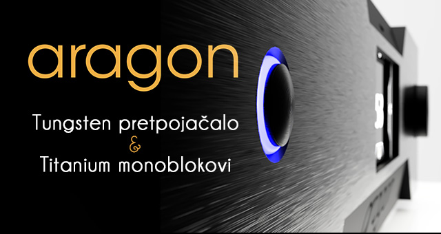 Aragon Tungsten pretpojačalo i Titanium monoblokovi – vrhunac vrhunaca
