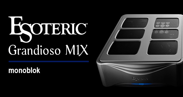 Esoteric Grandioso M1X Monoblok – novo doba master amplifikacije