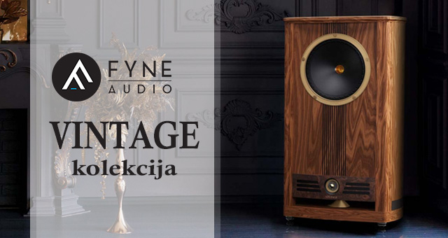 Fyne Audio Vintage i Vintage Classic kolekcije – nikada nije zvučalo tako dobro