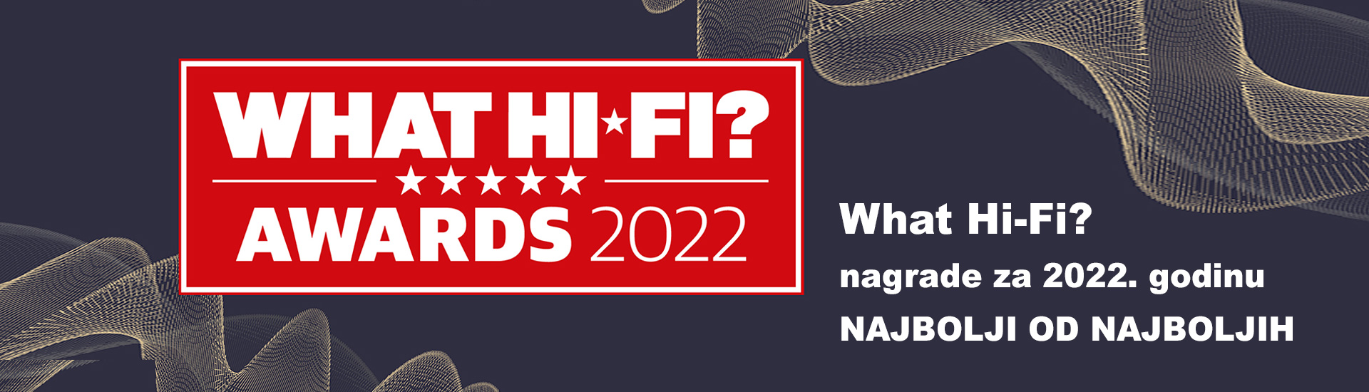 What Hi-Fi? nagrade za 2022. godinu - najbolji od najboljih
