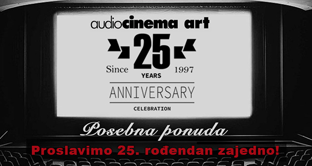 25 godina Audiocinema Arta – POSEBNA PONUDA