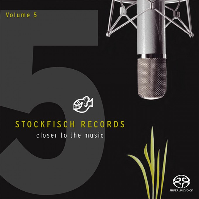 STOCKFISCH - closer to the music Vol.5 SACD (Mch+2ch)