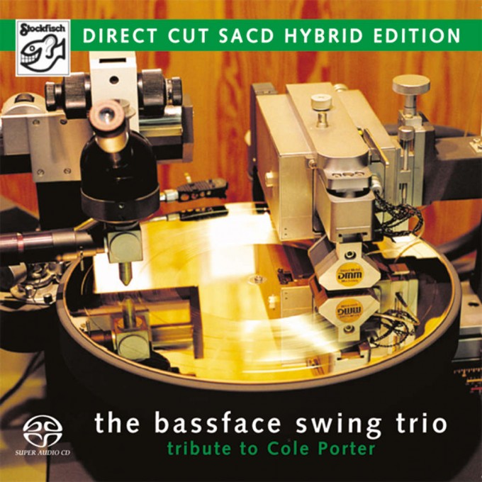 THE BASSFACE SWING TRIO - Tribute to Cole Porter SACD (2ch)