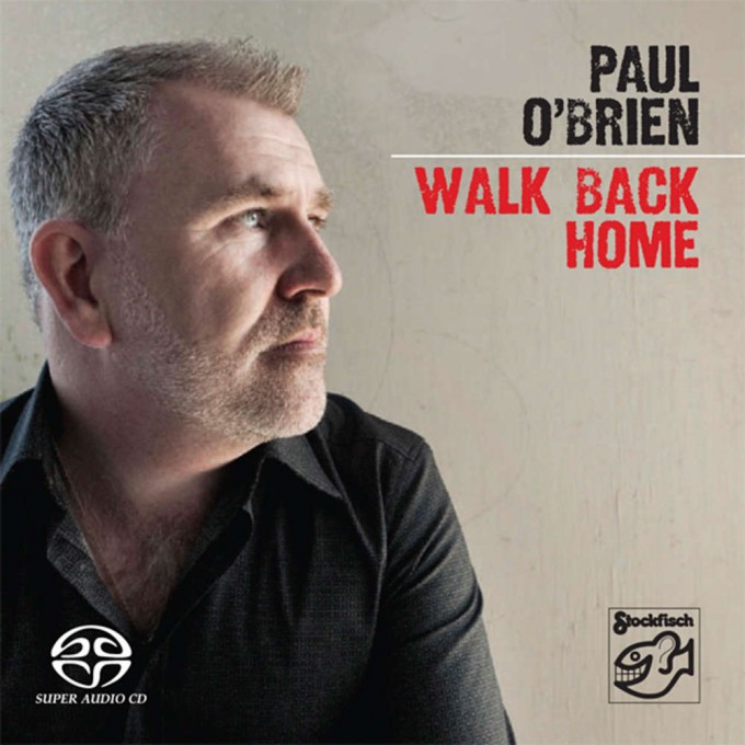PAUL O'BRIEN - Walk Back Home SACD (2ch)